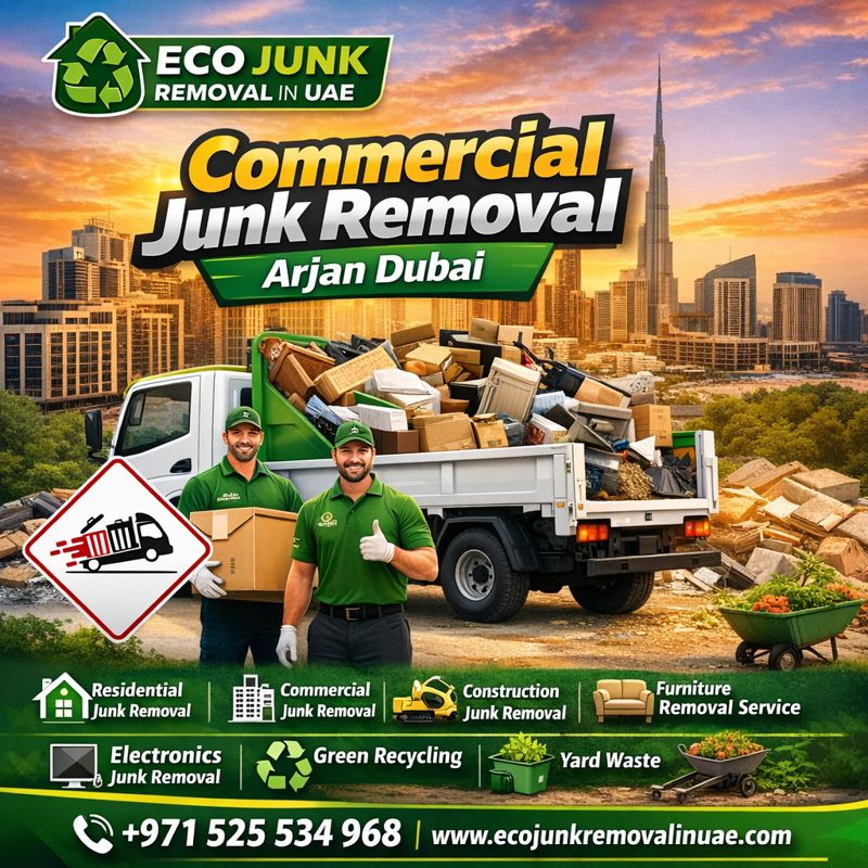Commercial Junk Removal Arjan Dubai | +971525534968 commercial junk removal arjan dubai