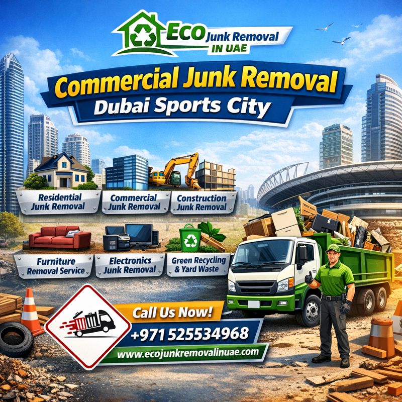 Commercial Junk Removal Dubai Sports City | +971525534968 commercial junk removal dubai sports city