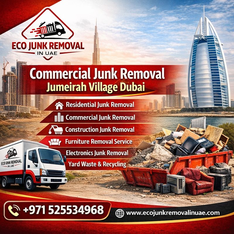 Commercial Junk Removal Jumeirah Village Dubai | +971525534968 commercial junk removal jumeirah village dubai