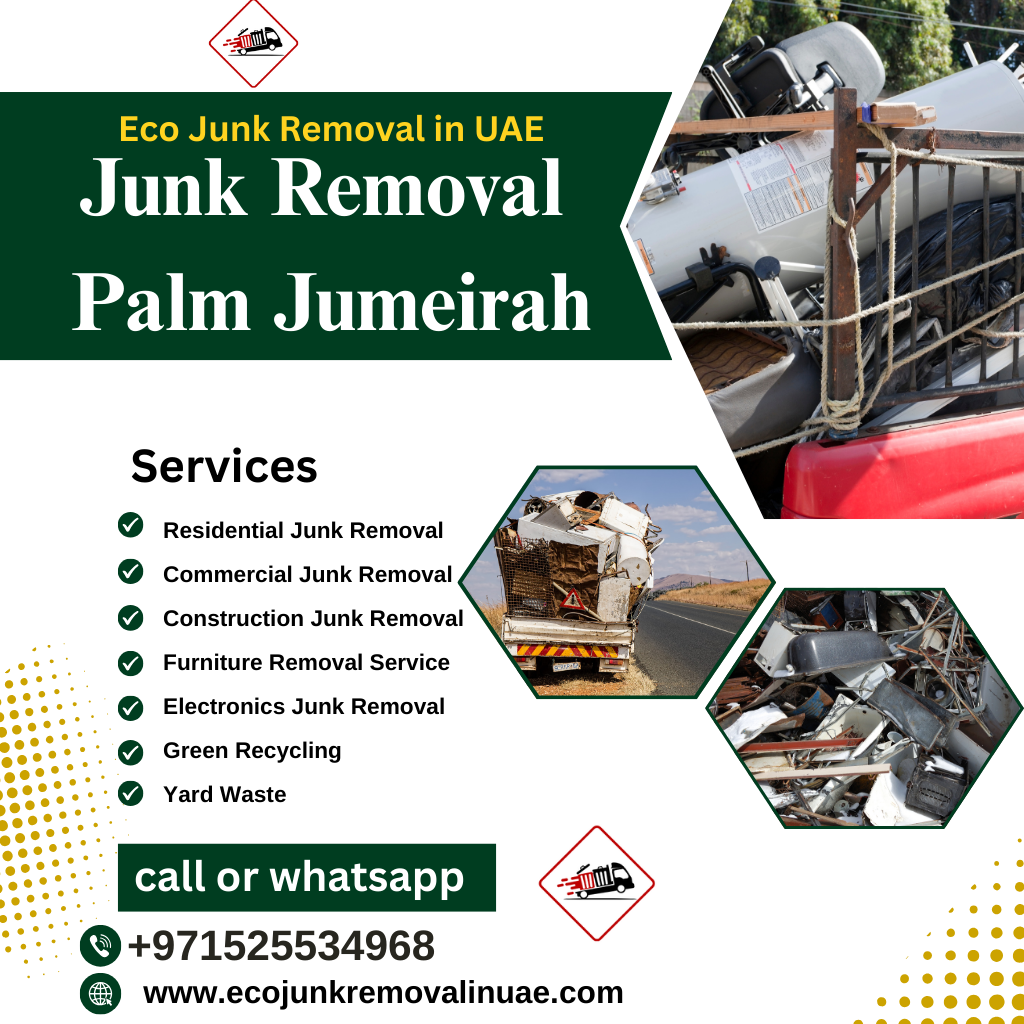 Junk Removal Palm Jumeirah | +971525534968 junk removal palm jumeirah