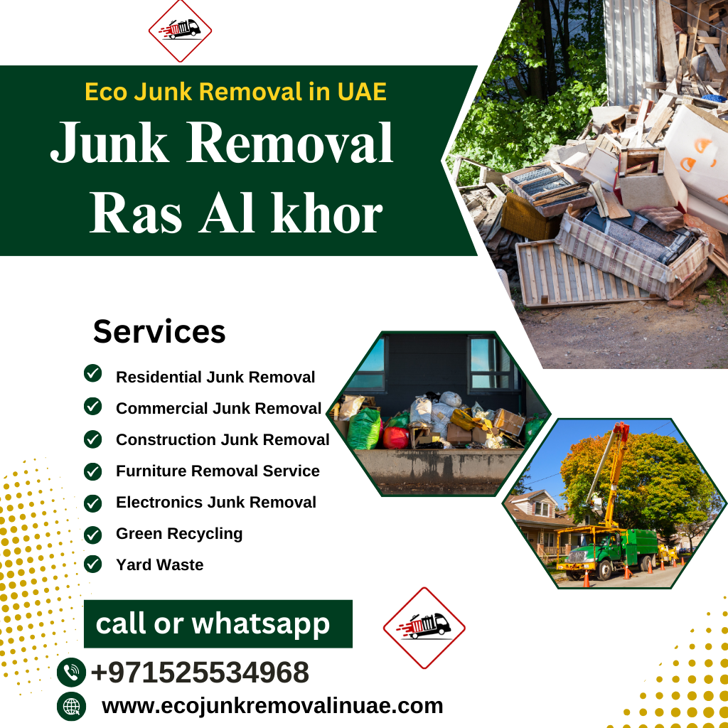 Junk Removal Ras Al khor | +971525534968 junk removal ras al khor