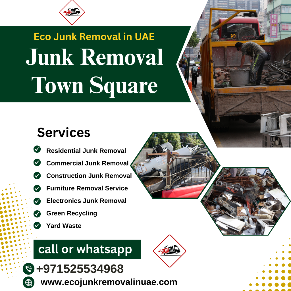 Junk Removal Town Square |+971525534968 junk removal town square