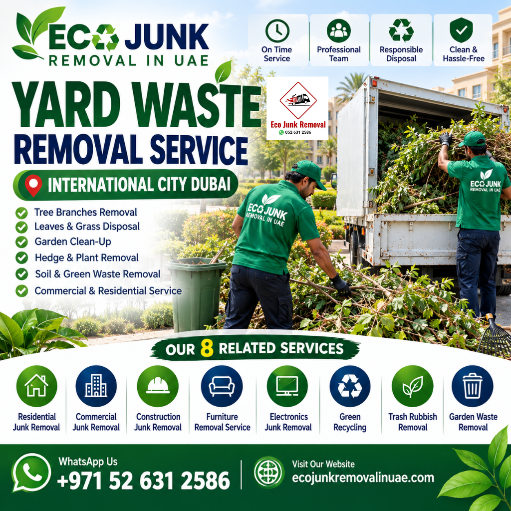 yard waste removal Service International City Dubai